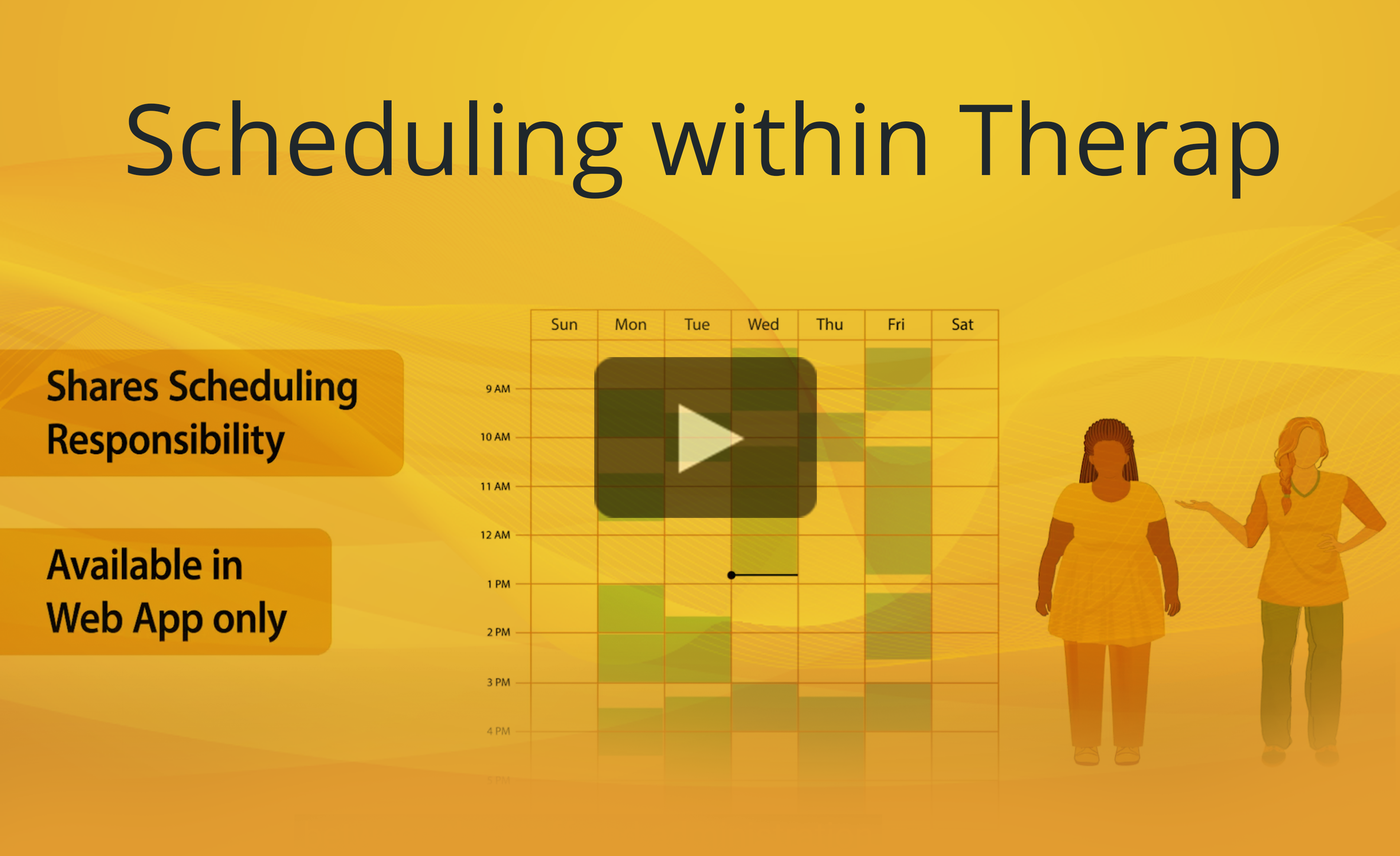 Scheduling visits in Therap